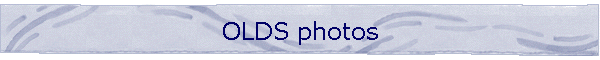 OLDS photos